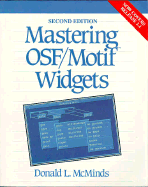 Mastering OSF/Motif Widgets