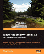 Mastering Phpmyadmin 3.1 for Effective MySQL Management