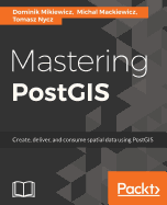 Mastering Postgis
