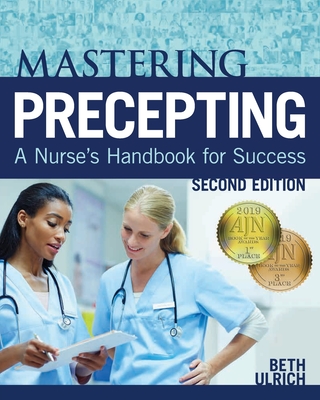 Mastering Precepting: A Nurse's Handbook for Success - Ulrich, Beth Tamplet