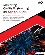 Mastering Quality Engineering for SAP S/4HANA