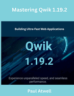 Mastering Qwik 1.19.2: Building Ultra-Fast Web Applications