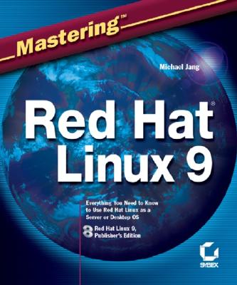 Mastering Red Hat Linux 9 - Jang, Michael