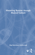 Mastering Russian Through Musical Culture