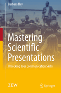 Mastering Scientific Presentations: Unlocking Your Communication Skills