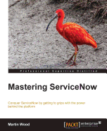 Mastering ServiceNow -