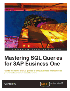 Mastering SQL Queries for SAP Business One