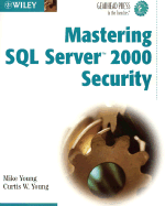 Mastering SQL Server 2000 Security