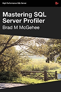 Mastering SQL Server Profiler