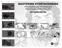 Mastering Storyboarding: Professional Techniques for Visual Storytelling