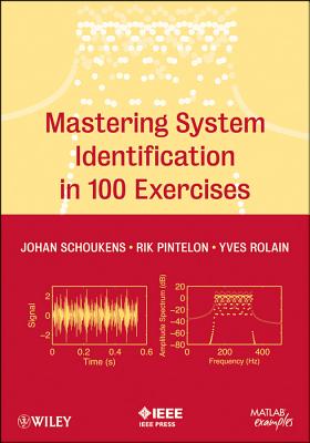 Mastering System Identification - Schoukens, Johan, and Pintelon, Rik, and Rolain, Yves