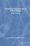 Mastering Technical Art in Unreal Engine: World Building
