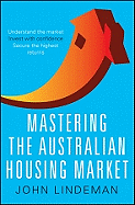 Mastering the Australian Housing Market