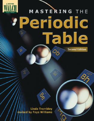 Mastering the Periodic Table - Trombley, Linda