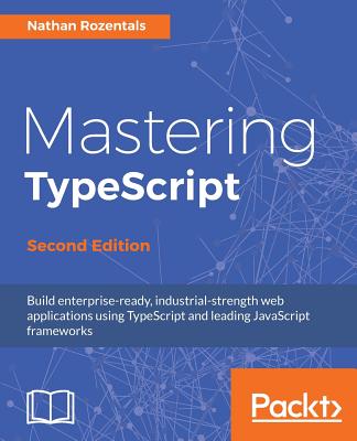 Mastering TypeScript - - Rozentals, Nathan