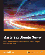 Mastering Ubuntu Server: Upgrade your Ubuntu skills