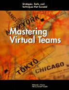 Mastering Virtual Teams: Strategies, Tools, and Techniques That Succeed