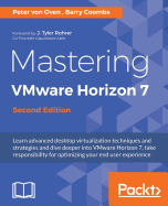 Mastering VMware Horizon 7 -