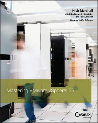 Mastering VMware vSphere 6.7 - Marshall, Nick