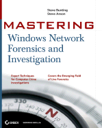 Mastering Windows Network Forensics and Investigation - Anson, Steven, and Bunting, Steve