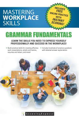 Mastering Workplace Skills: Grammar Fundamentals - Learningexpress