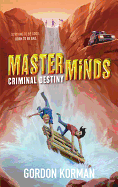 Masterminds: Criminal Destiny