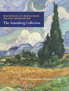 Masterpieces of Impressionism & Post-Impressionism: The Annenberg Collection