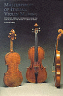 Masterpieces of Italian Violin Making, 1620-1850