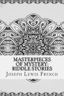 Masterpieces of Mystery: Riddle Stories