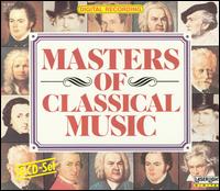 Masters of Classical Music - Andrea Vigh (harp); Anton Dikov (piano); B�la Drahos (flute); B�la Kov�cs (clarinet); Bernd Heiser (horn); Budapest Strings;...