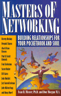 Masters of Networking: Building Relationships for Your Pocketbook and Soul