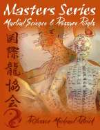 Masters Series: Martial Science & Pressure Points
