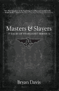 Masters & Slayers