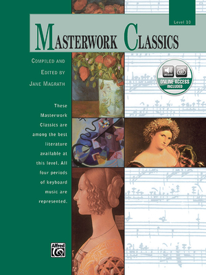 Masterwork Classics: Level 10, Book & Online Audio - Magrath, Jane (Editor), and Price, Scott (Editor)