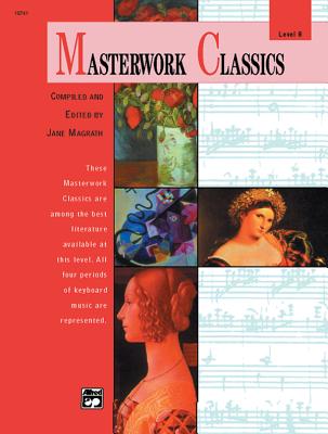 Masterwork Classics: Level 8, Book & CD - Magrath, Jane (Editor), and Price, Scott (Editor)