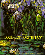 Masterworks of Louis Comfort Tiffany