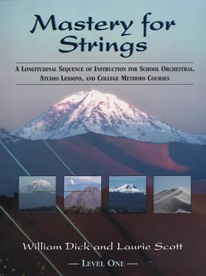 Mastery for Strings - Scott, Laurie, and Dick, William, and Alfred Publishing (Editor)