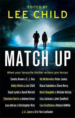 Match Up - Child, Lee, and Brown, Sandra, and Box, C. J.