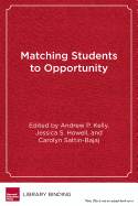 Matching Students to Opportunity: Expanding College Choice, Access, and Quality