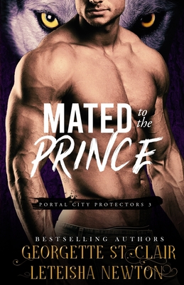 Mated to the Prince - Newton, Leteisha, and St Clair, Georgette