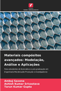 Materiais comp?sitos avan?ados: Modela??o, An�lise e Aplica??es