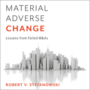 Material Adverse Change: Lessons from Failed M&as
