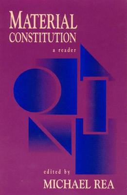 Material Constitution: A Reader - Burke, Michael B (Contributions by), and Chisholm, Hugh S Chandler Roderick M (Contributions by), and Doepke, Frederick C...