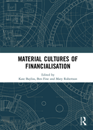 Material Cultures of Financialisation