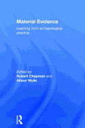Material Evidence: Learning from Archaeological Practice