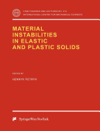 Material Instabilities in Elastic and Plastic Solids