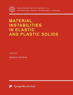 Material Instabilities in Elastic and Plastic Solids - Petryk, Henryk (Editor)