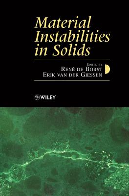 Material Instabilities in Solids - de Borst, Ren� (Editor), and Van Der Giessen, Erik (Editor)