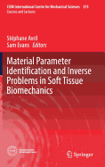 Material Parameter Identification and Inverse Problems in Soft Tissue Biomechanics