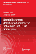 Material Parameter Identification and Inverse Problems in Soft Tissue Biomechanics